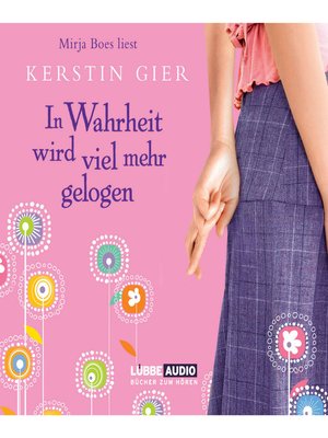 cover image of In Wahrheit wird viel mehr gelogen